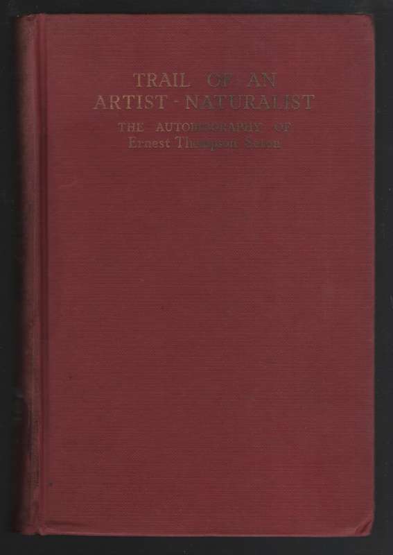TRAIL OF AN ARTIST NATURALIST - SETON,ET
