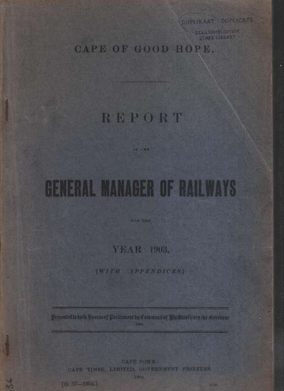 Report of the General Manager of Railways for the Year 1903, with Ap - Various