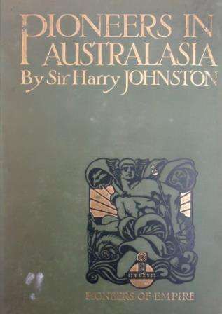 PIONEERS IN AUSTRALASIA - JOHNSTON,H