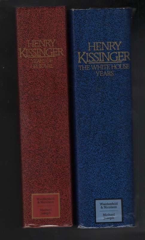 The White House Years; Years of Upheaval - Kissinger, Henry