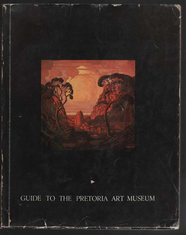 Guide to the Pretoria Art Museum - Werth, A. J.