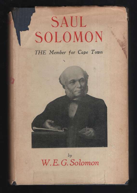 Saul Solomon: The Member for Cape Town - Solomon, W. E. Gladstone