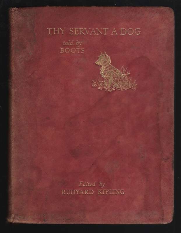 Thy Servant a Dog, Told by Boots - Kipling, Rudyard (ed); Stamp