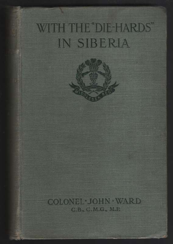 With the Die-Hards in Siberia - Ward, John