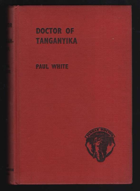Doctor of Tanganyika - White, Paul