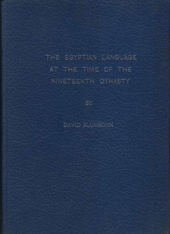 The Egyptian Language at the Time of the Nineteenth Dynasty - Blumsohn, David