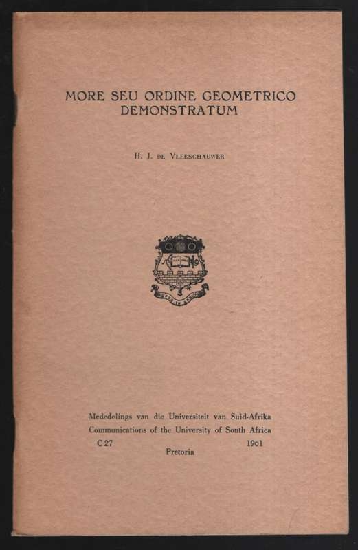 More Seu Ordine Geometrico Demonstratum. Communications of the Unive - De Vleeschauwer, H. J.