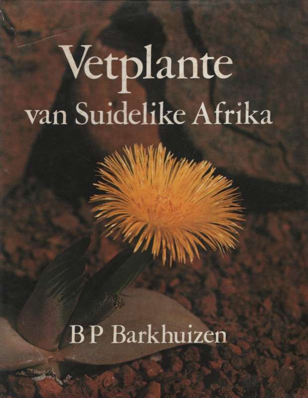 Vetplante van Suidelike Afrika - Barkhuizen, B. P.