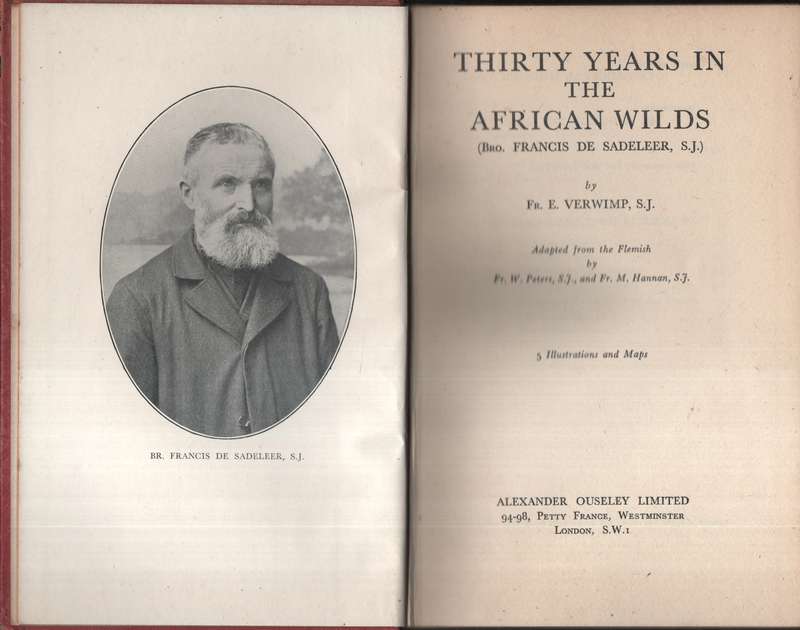 Thirty Years in the African Wilds (Bro. Francis de Sadeleer, S.J.) - Verimp, E.