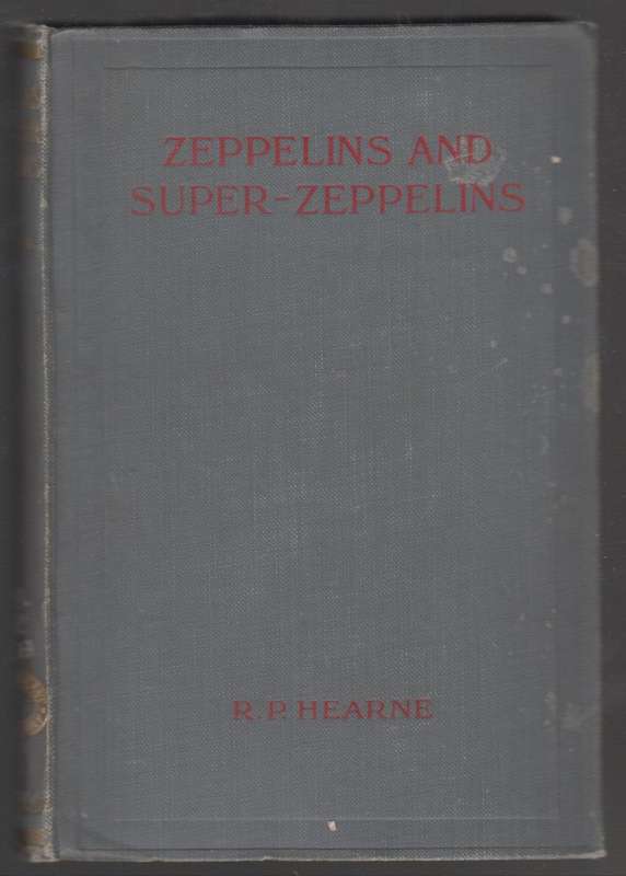 Zeppelins and Super-Zeppelins - Hearne, R. P.