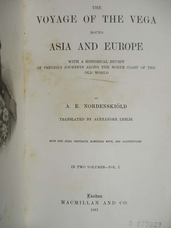 The Voyage of the Vega Round Asia and Europe, with a Historical Revi - NordenskiÃ¶ld, A. E.