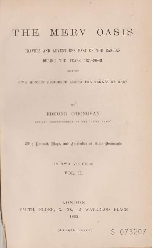 The Merv Oasis: Travels and Adventures East of the Caspian During th - O'Donovan, Edmond