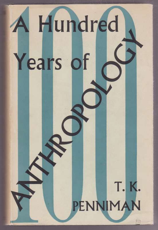 A Hundred Years of Anthropology - Penniman, T. K.