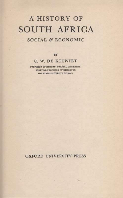 A History of South Africa: Social & Economic - De Kiewiet, C. W.