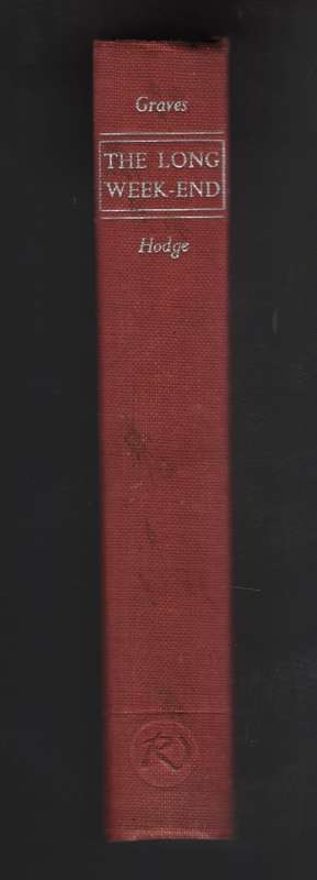 The Long Week-end: A Social History of Great Britain, 1918-1939 - Graves, Robert
