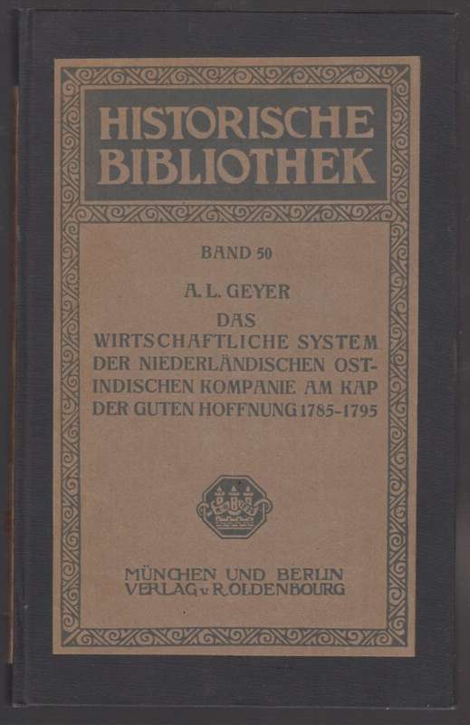 Das wirtschaftliche System der niederlÃ¤ndischen ostindischen Kompan - Geyer, A. L.
