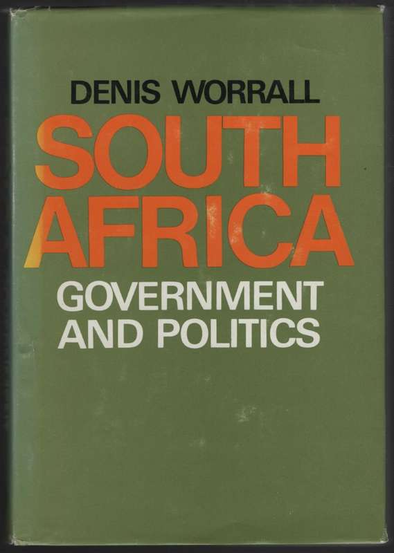 South Africa: Government and Politics - Worrall, Denis