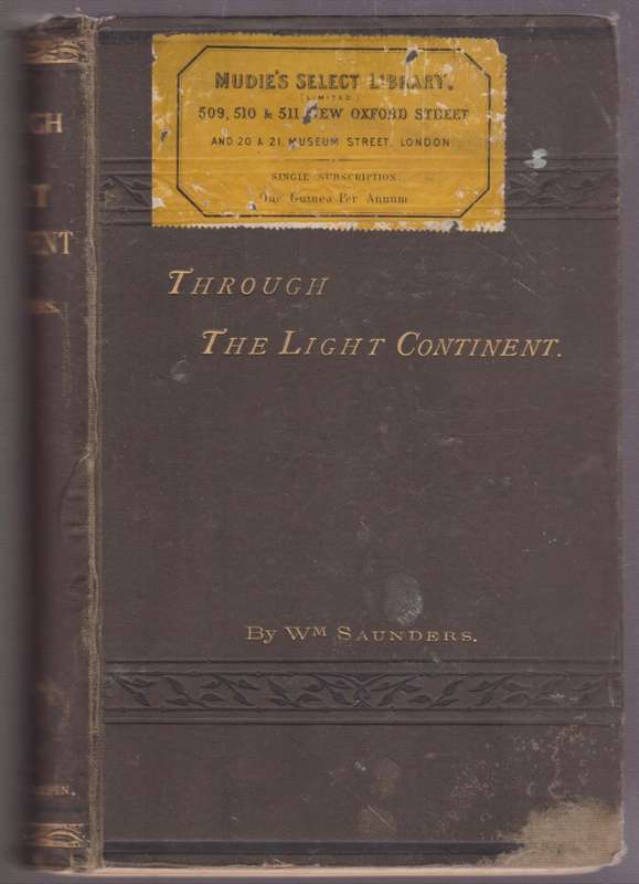 Through the Light Continent; or, The United States in 1877-8 - Saunders, William