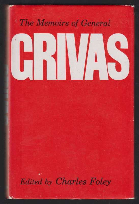 The Memoirs of General Grivas - Foley, Charles (ed)