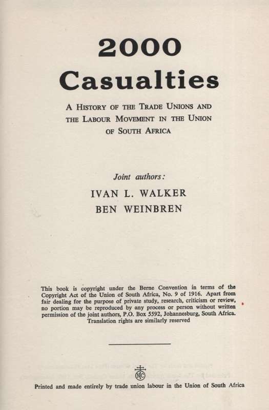 2000 Casualties: A History of the Trade Unions and the Labour Moveme - Walker, Ivan L.; Weinbren, B