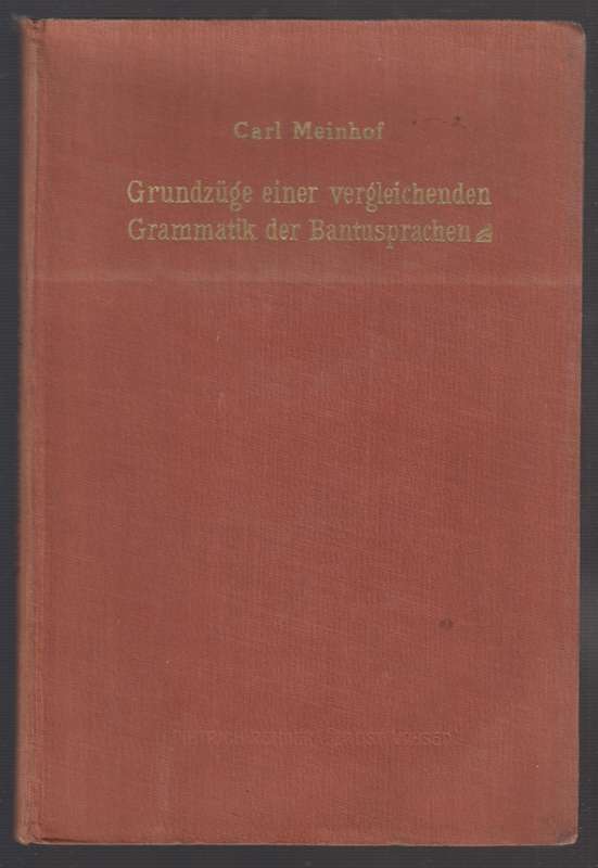 GrundzÃ¼ge einer vergleichenden Grammatik der Bantusprachen - Meinhof, Carl