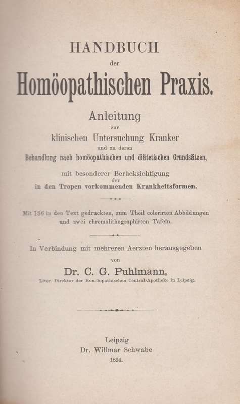 Handbuch der HomÃ¶opathischen Praxis. Anleitung zur klinischen Unter - Puhlmann, C. G.