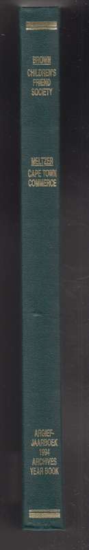 Argief-Jaarboek vir Suid-Afrikaanse Geskiedenis 1994 / Archives Year - Brown, M. M.; Meltzer. J. L.