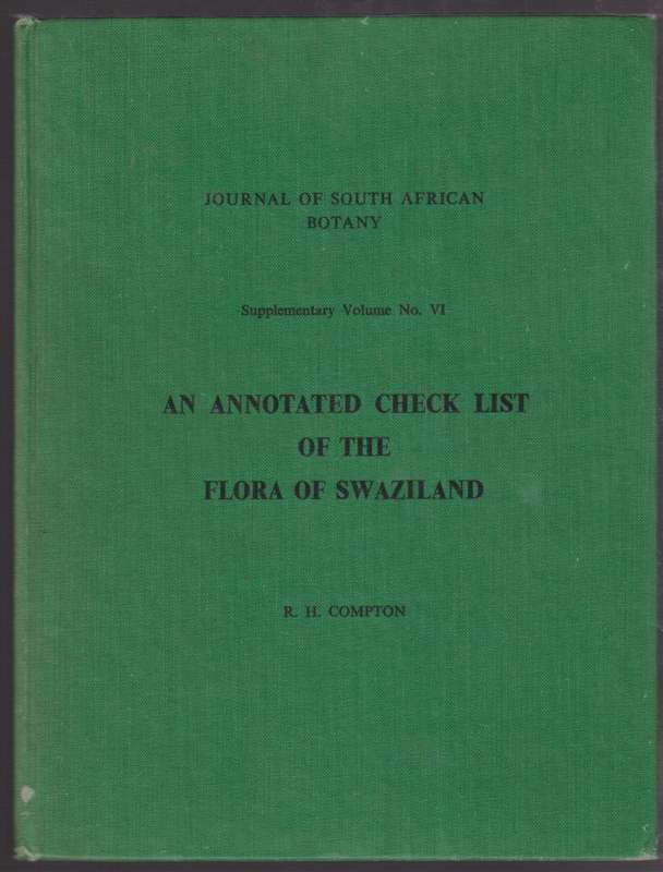 An Annotated Checklist of the Flora of Swaziland. Journal of South A - Compton, R. H.