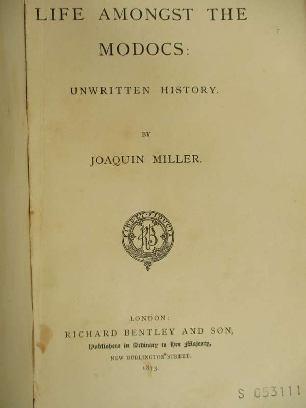 Life Amongst the Modocs: Unwritten History - Miller, Joaquin