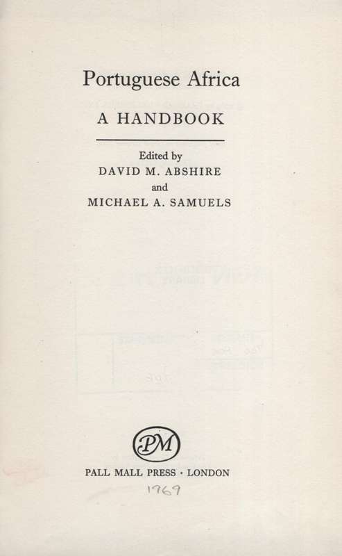 Portuguese Africa: A Handbook - Abshire, David; Samuels, Mic