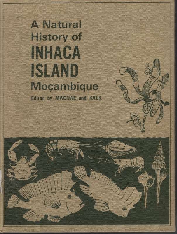A Natural History of Inhaca Island, MoÃ§ambique - Macnae, William; Kalk, Marga