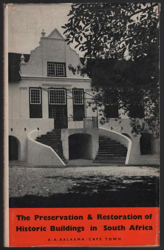 The Preservation and Restoration of Historic Buildings in South Afri - Immelman, R. F. M.; Quinn, G