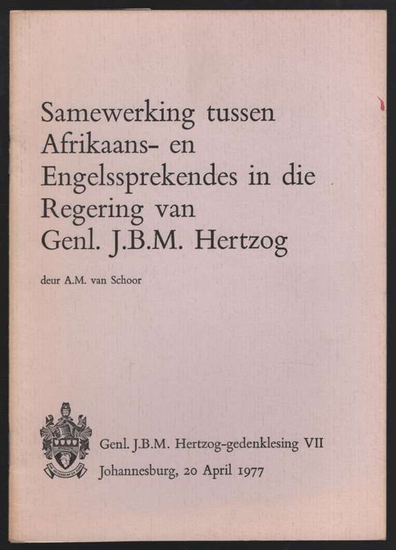 Samewerking tussen Afrikaans- en Engelsprekendes in die Regering van - Van Schoor, A. M.