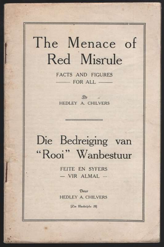 The Menace of Red Misrule / Die Bedreiging van Rooi Wanbestuur - Chilvers, Hedley A.