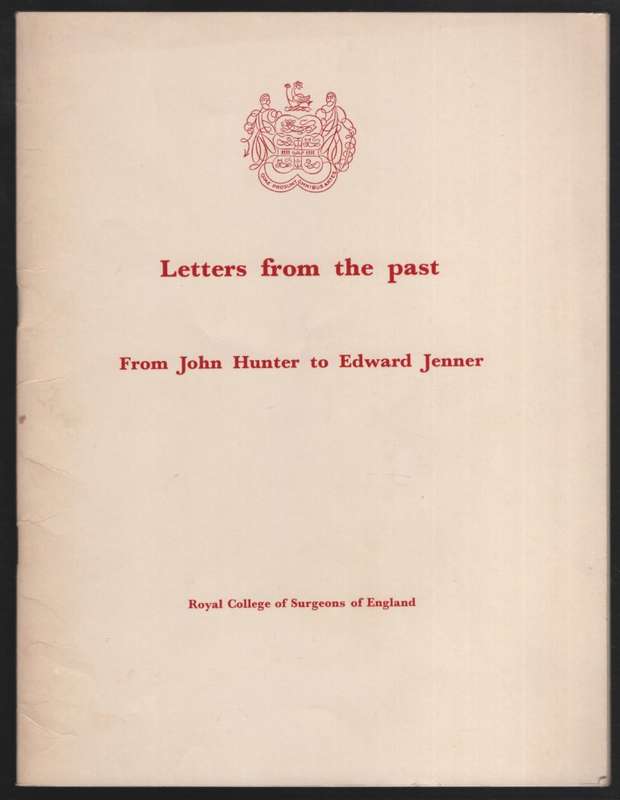 Letters from the Past, from John Hunter to Edward Jenner - Cornelius, E. H.; Rains, A.