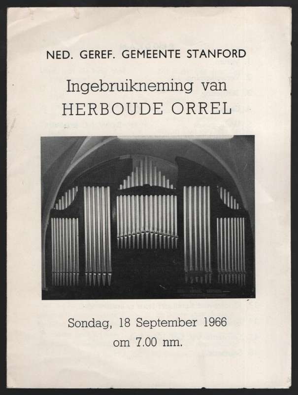 Ned. Geref. Gemeente Stanford: Ingebruikneming van Herboude Orrel, S - ANON