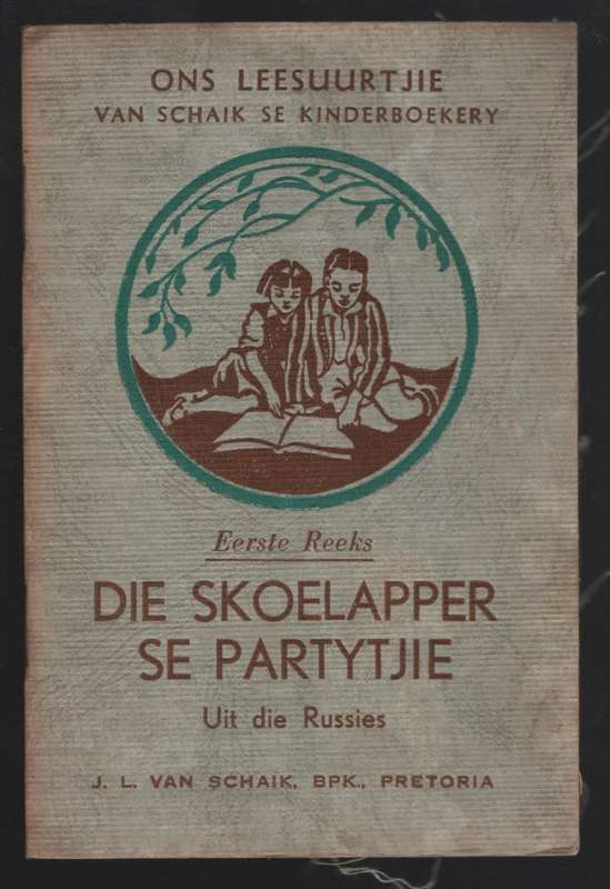 Die Skoenlapper se Partytjie. Ons Leesuurtjie: Van Schaik se Kinderb - Carinus, A. E.
