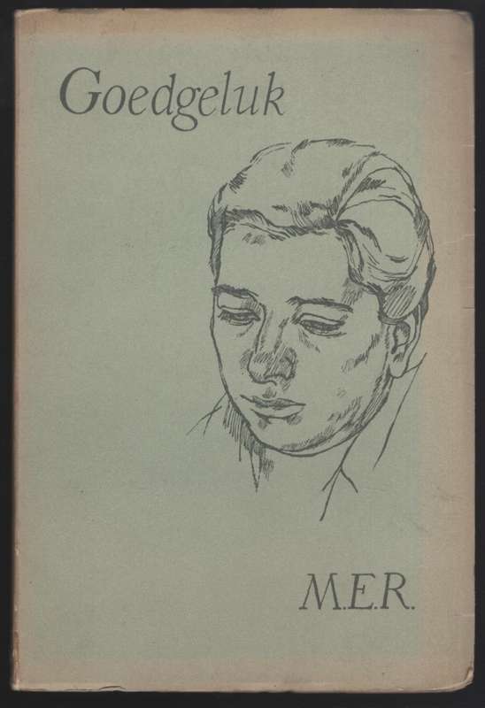 Goedgeluk - M.E.R. (Marie E. Rothman)
