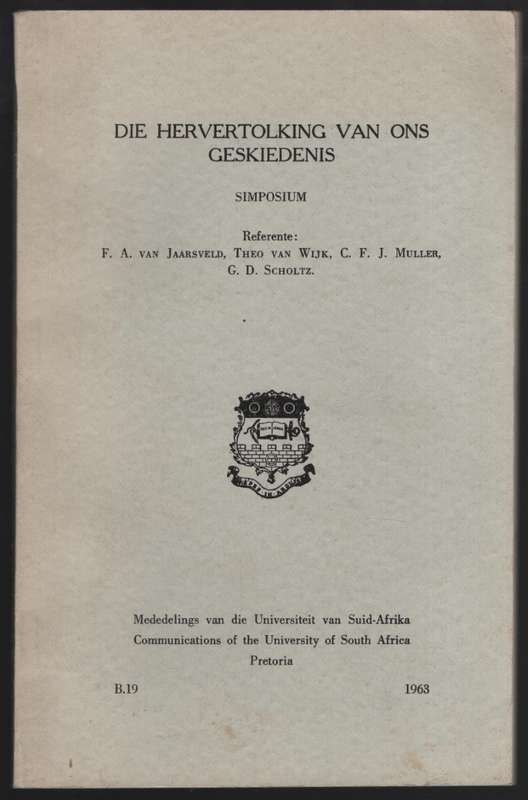 Hervertolkings van Ons Geskiedenis: Simposium - Van Jaarsveld, F. A.; Van Wi