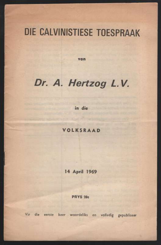 Die Calvinistiese Toespraak van Dr. A. Hertzog L. V. in die Volksraa - Hertzog, A.