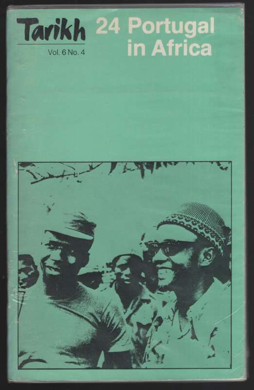 Tarikh Vol. 6 No. 4. Portugal in Africa - Asiwaju, A. I. (ed); Crowder
