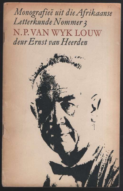 N. P. van Wyk Louw. MonografieÃ« uit die Afrikaanse Letterkunde Nomm - Van Heerden, Ernst