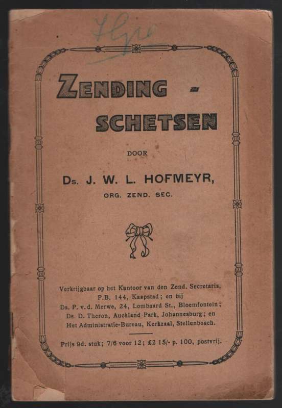 Zending Schetsen 1920 - Hofmeyr, J. W. L.