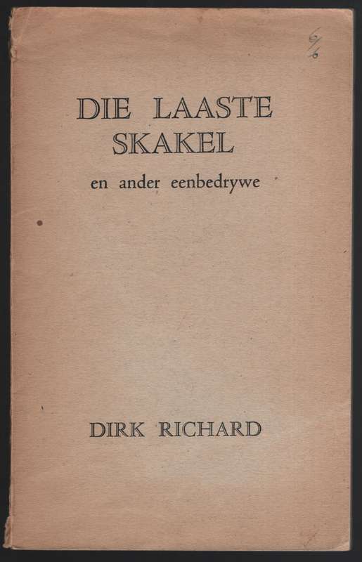 Die Laaste Skakel en Ander Eenbedrywe - Richard, Dirk