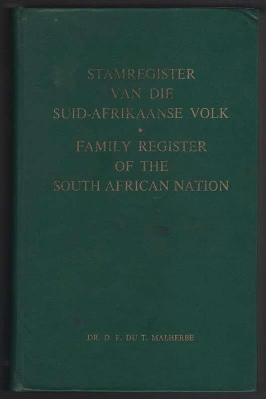 Stamregister van die Suid-Afrikaanse Volk / Family Register of the S - Malherbe, D. F. du T.