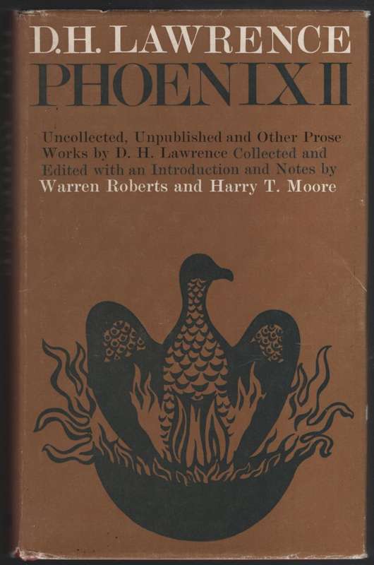 Phoenix II: Uncollected, Unpublished and Other Prose Works - Lawrence, D. H.