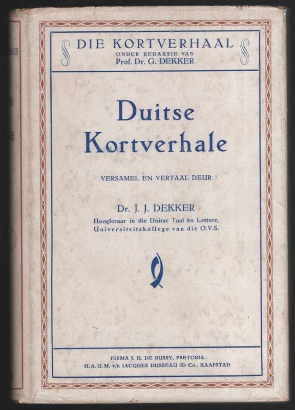 Die Kortverhaal: Duitse Kortverhale - Dekker, J. J.