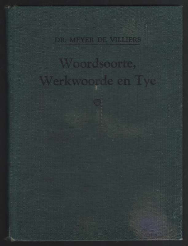 Woordsoorte, Werkwoorde en Tye - De Villiers, Meyer