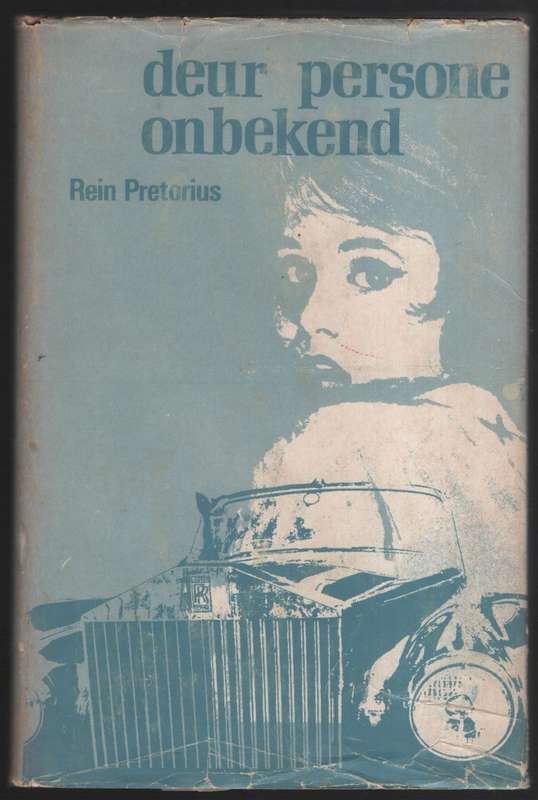 Deur Persone Onbekend - Pretorius, Rein