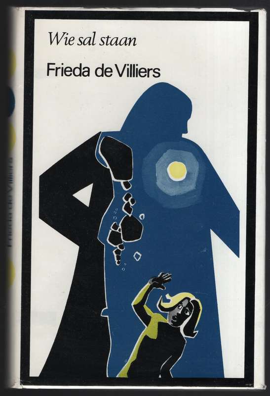 Wie Sal Staan - De Villiers, Frieda